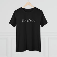 Load image into Gallery viewer, Fearless Premium Tee
